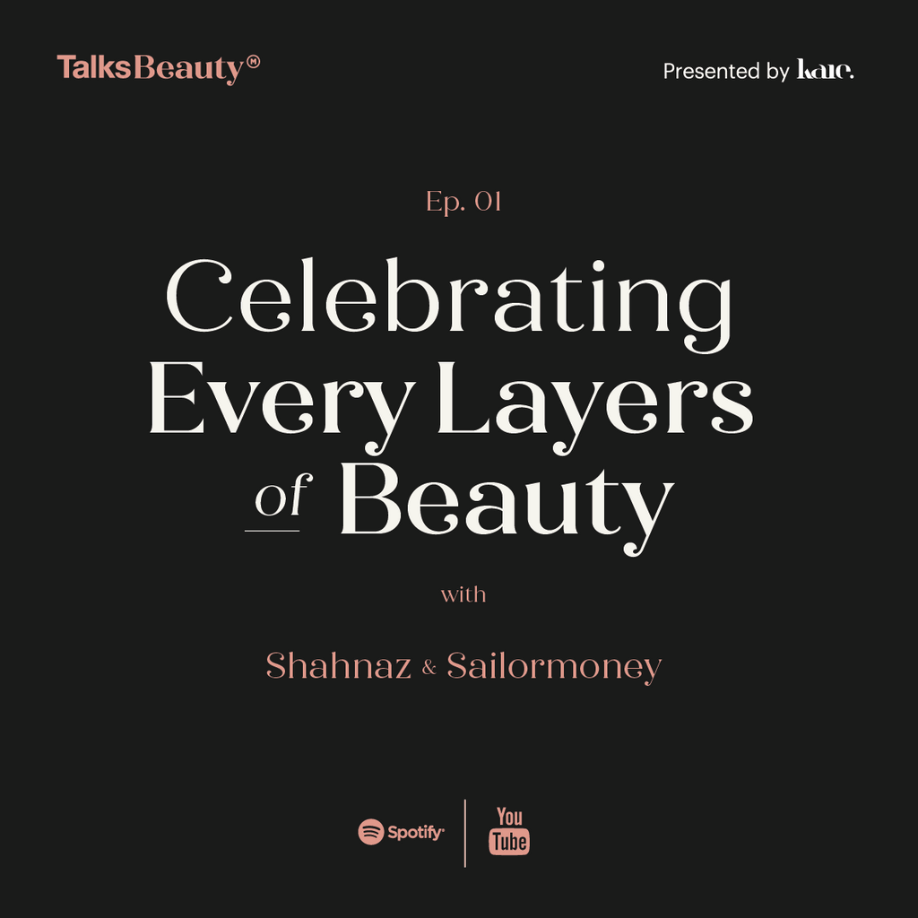 Talks Beauty Ep. 1: Celebrating Every Layer of Beauty